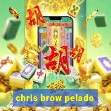 chris brow pelado